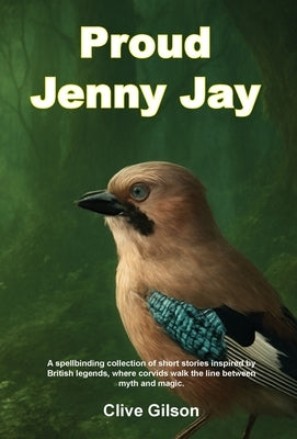 Proud Jenny Jay by Gilson, Clive L.