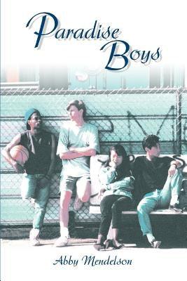 Paradise Boys by Mendelson, Abby