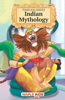 Indian Mythology - Timeless Series by Maple Press