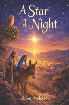 A Star In The Night by Anderson, Brian