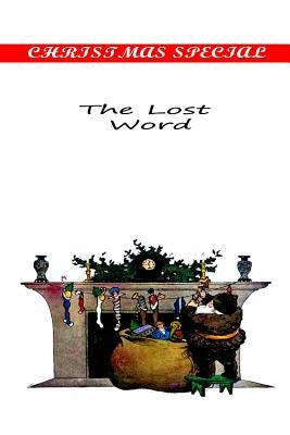 The Lost Word by Dyke, Henry Van