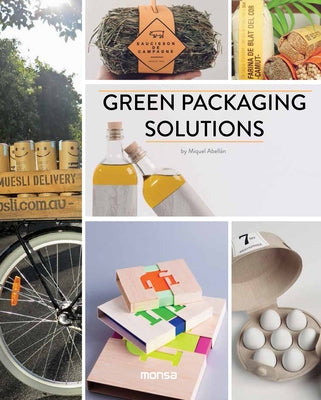 Green Packaging Solutions by Abellan, Miquel