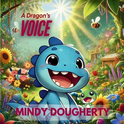 A Dragon's Voice by Dougherty, Mindy