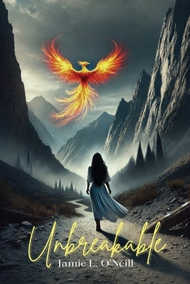 Unbreakable by O'Neill, Jamie L.