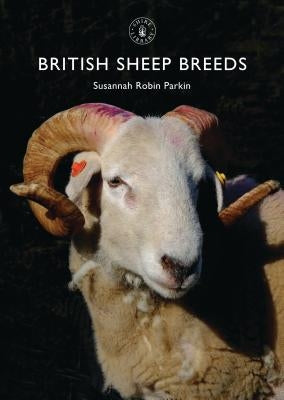 British Sheep Breeds by Parkin, Susannah