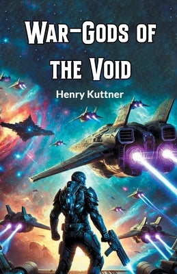 War-Gods of the Void by Kuttner, Henry