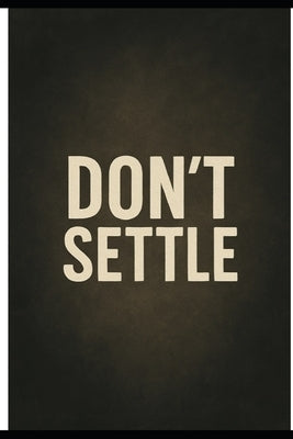 Don't Settle by Forbes