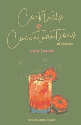 Cocktails & Concatenations by McCurdy, Andrew