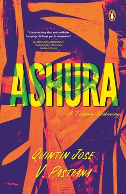 Ashura: A Filipino Reckoning by Pastrana, Quintin Jose V.