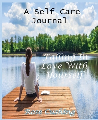 Falling in Love With Yourself by Cushing, Rose