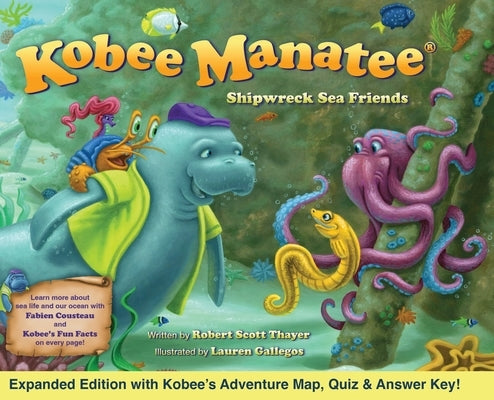 Kobee Manatee Shipwreck Sea Friends (Second Edition) by Thayer, Robert Scott