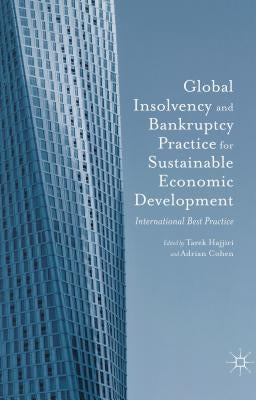 Global Insolvency and Bankruptcy Practice for Sustainable Economic Development: International Best Practice by Economic Council, Dubai