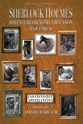 Sherlock Holmes: Adventures Beyond the Canon by Fortenberry, Thomas
