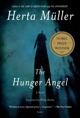 Hunger Angel by Müller, Herta
