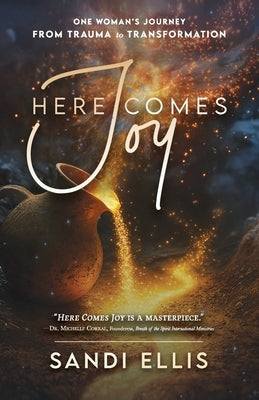 Here Comes Joy by Ellis, Sandi