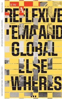 Entangled Internationalism: Reflexive Tema and Global Elsewheres... by Annan, Ato