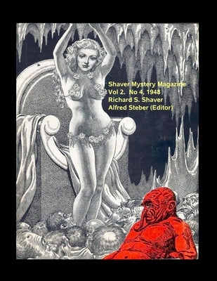Shaver Mystery Magazine Vol 2 No 4 1948 by Shaver, Richard S.
