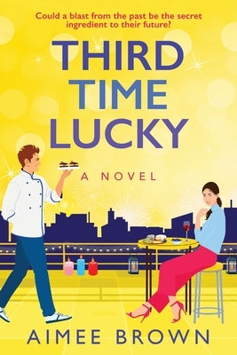 Third Time Lucky by Brown, Aimee