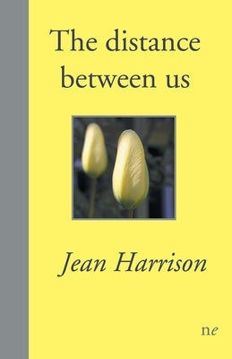 The distance between us by Harrison, Jean
