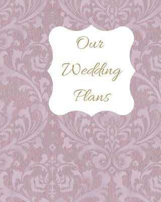 Our Wedding Plans: Complete Wedding Plan Guide to Help the Bride & Groom Organize Their Big Day. Delicate Purple Lace Cover Design by House, Lilac