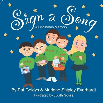 Sign A Song: A Christmas Memory by Everhardt, Marlene Shipley