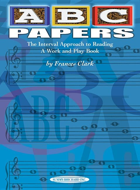 ABC Papers: The Interval Approach to Reading -- A Work and Play Book by Clark, Frances