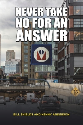 Never Take No for an Answer by Shields, Bill