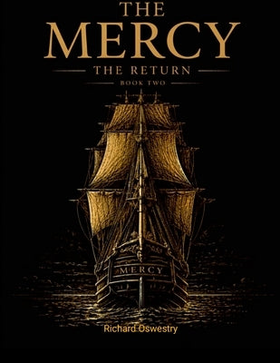 The Mercy: The Return by Oswestry, Richard