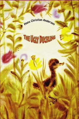 The Ugly Duckling by Andersen, Hans Christian