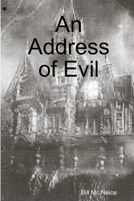 An Address of Evil by MC Neice, Bill