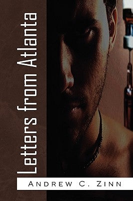 Letters from Atlanta by Zinn, Andrew C.
