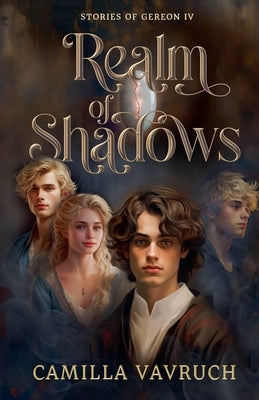 Realm of Shadows by Vavruch, Camilla