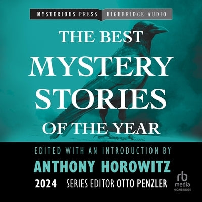 The Mysterious Bookshop Presents the Best Mystery Stories of the Year: 2024 by Horowitz, Anthony