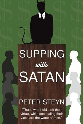 Supping with Satan by Steyn, Peter