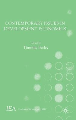 Contemporary Issues in Development Economics by Besley, Timothy