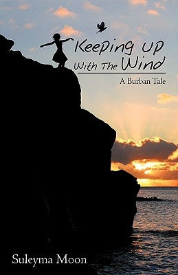 Keeping Up with the Wind by Shambry, Kalilah