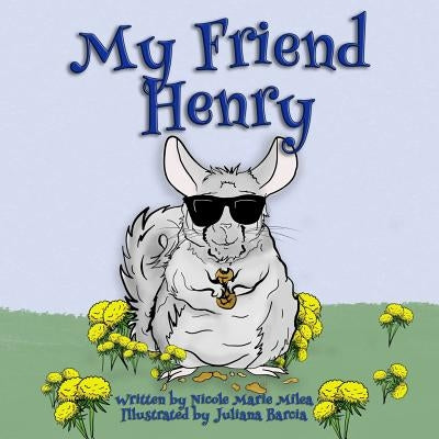 My Friend Henry by Barcia, Juliana