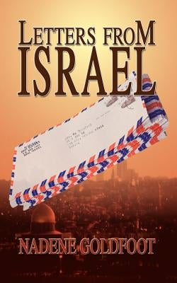 Letters From Israel by Goldfoot, Nadene