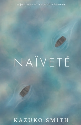 Naïveté by Smith, Kazuko