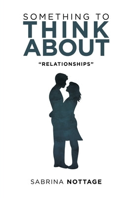 Something to Think About: "Relationships" by Nottage, Sabrina