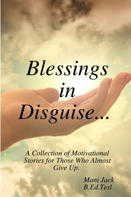 Blessings in Disguise by Jack, Mani