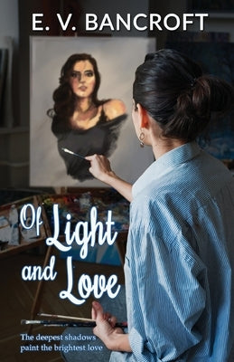 Of Light and Love by Bancroft, E. V.