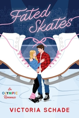 Fated Skates by Schade, Victoria