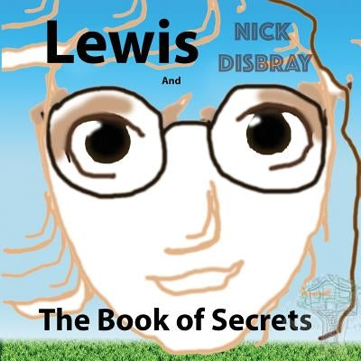 Lewis And The Book Of Secrets: US grammar by Disbray, Nick