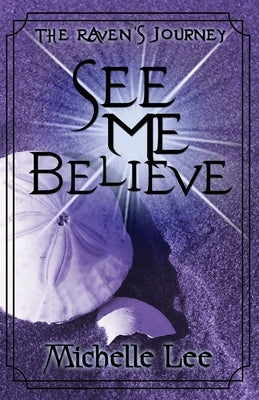 See Me Believe by Lee, Michelle