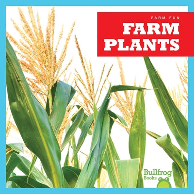 Farm Plants by Kenan, Tessa