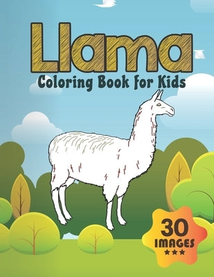 Llama Coloring for Book: Coloring book for Boys, Toddlers, Girls, Preschoolers, Kids (Ages 4-6, 6-8, 8-12) by Press, Neocute