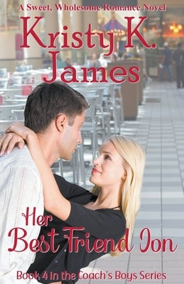 Her Best Friend Jon by James, Kristy K.