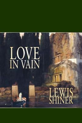 Love in Vain by Shiner, Lewis