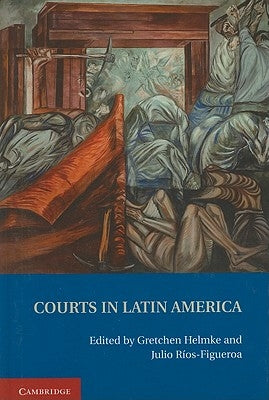 Courts in Latin America by Helmke, Gretchen